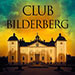 Le Groupe Bilderberg