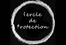 Pourquoi tracer un cercle de protection ?